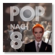 Pop-nach-8-Logo und Annie Lennox